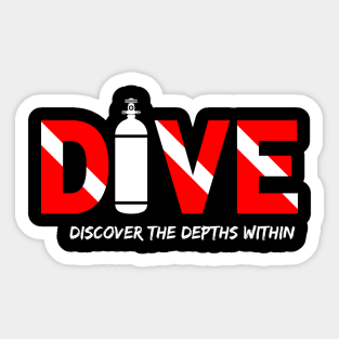Dive - Scuba Diver - Discover the depths within - Diver lover - Scuba diving - Diving Sticker